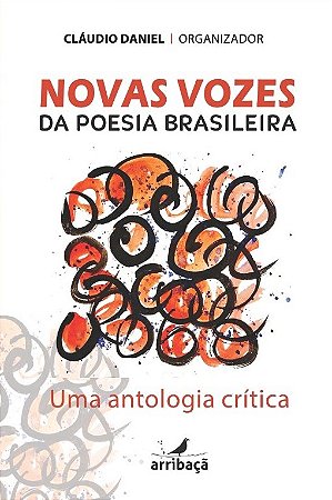 Novas Vozes da Poesia Brasileira: Uma antologia crítica