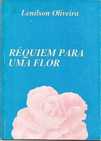 Réquiem para uma flor