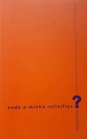 Onde a minha Rolleiflex?