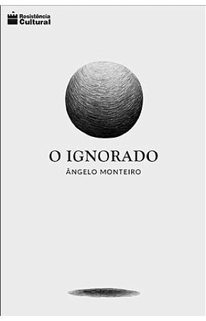 O ignorado