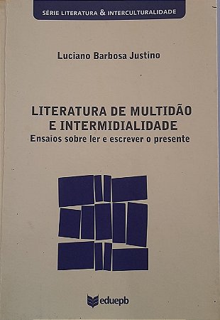 Literatura de multidão e intermidialidade