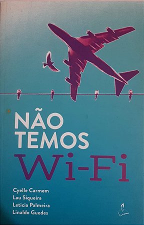 Não temos Wi-Fi