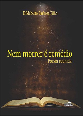 Nem morrer é remédio