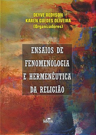 Ensaios de fenomenologia e hermenêutica da religião