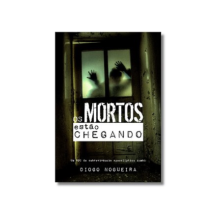 Os Mortos Estão Chegando (Físico + Digital)