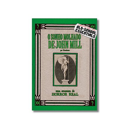 O Sonho Molhado de John Mill (Físico + Digital)