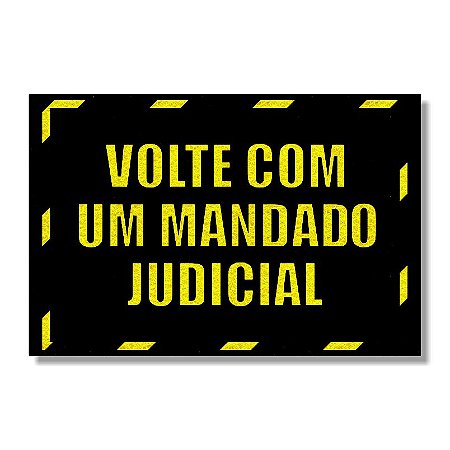 CAPACHO VOLTE COM UM MANDADO JUDICIAL