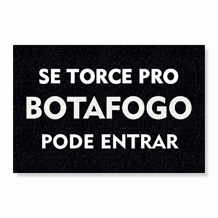 CAPACHO BOTAFOGO -  SE TORCE PRO BOTAFOGO