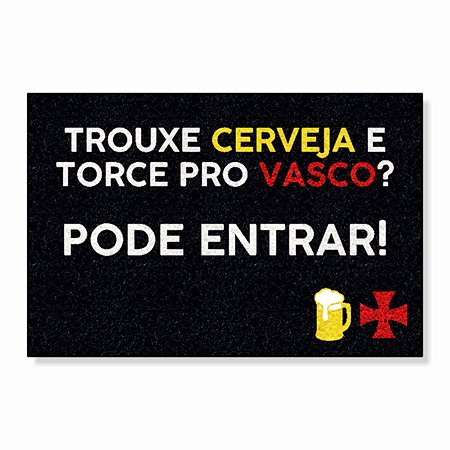 CAPACHO VASCO- TROUXE CERVEJA