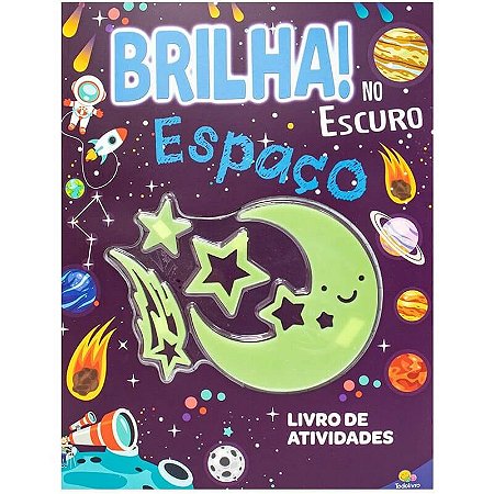 Livro Brilha no Escuro! Espaço Todo Livro