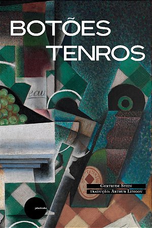 Botões Tenros - Gertrude Stein