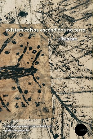 Existem coisas escondidas na terra - Silvia Bre