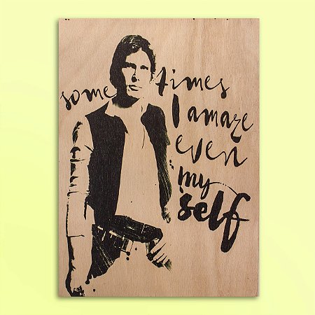 Quadro Star Wars Citações Han Solo