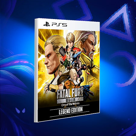 FATAL FURY: City of the Wolves - Legend Edition - Ps5 - Mídia Digital