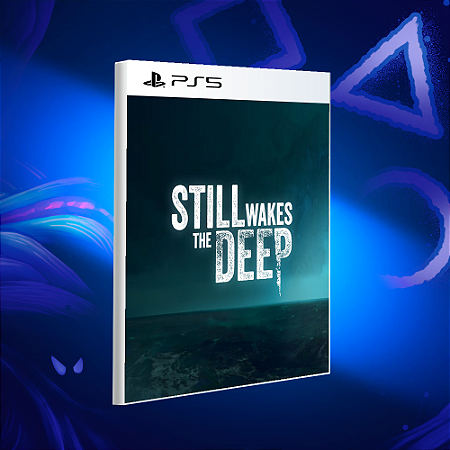 Still Wakes the Deep - Ps5 - Mídia Digital
