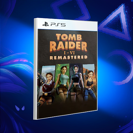 Tomb Raider I-VI Remastered Pacote - Ps5 - Mídia Digital