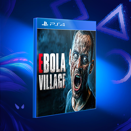 EBOLA VILLAGE - Ps4 - Mídia Digital