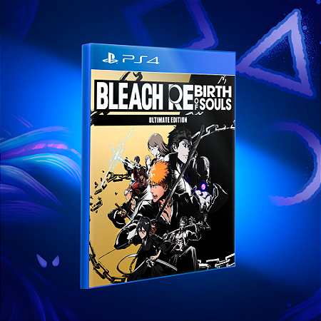 BLEACH Rebirth of Souls Edição Ultimate - PS4 - Mídia Digital
