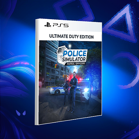 Police Simulator: Patrol Officers: Ultimate Duty Edition - PS5 - Mídia Digital