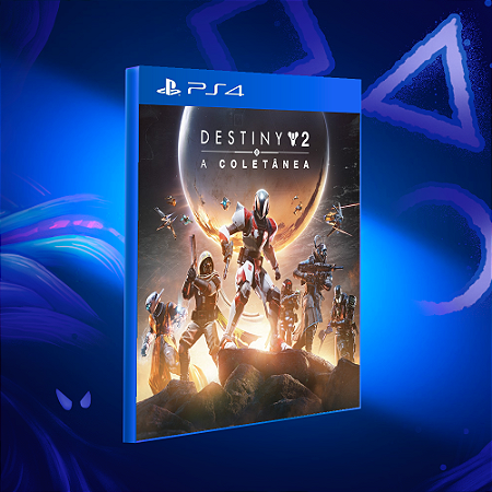 Destiny 2: A Coletânea - PS4 - Mídia Digital