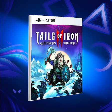 Tails Of Iron 2: Whiskers Of Winter - PS5 - Mídia Digital