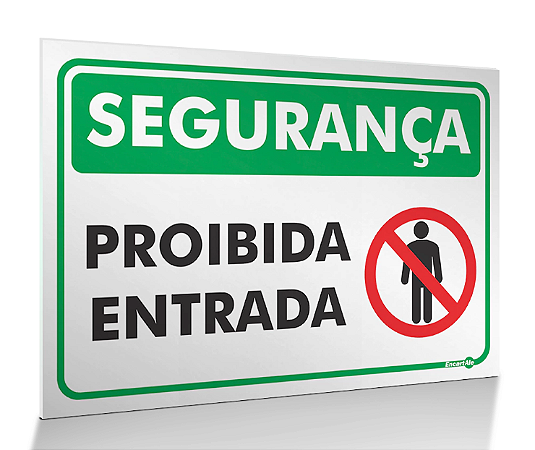Placa Segurança - Proibido Entrada