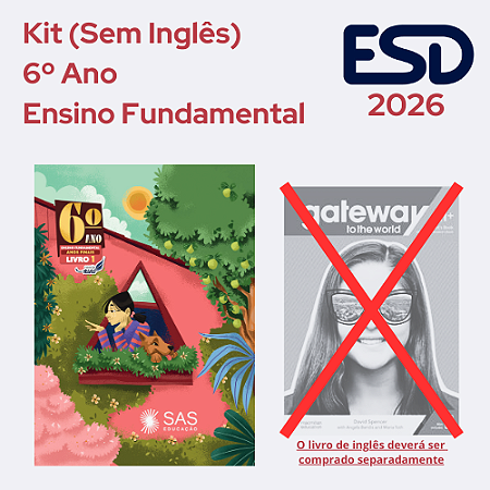 Kit Integrado Livros 6º ano (Sem Inglês) SAS ESD 2026
