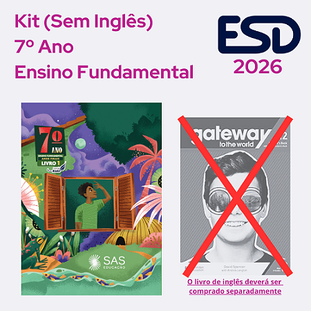 Kit Integrado Livros 7º ano (Sem Inglês) SAS ESD 2026