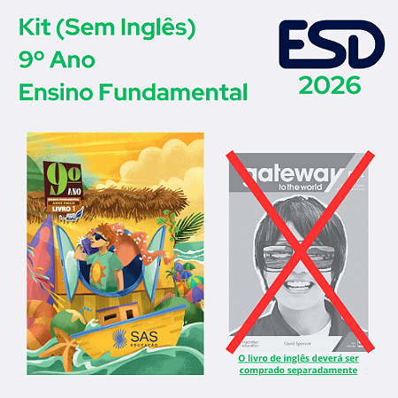 Kit Integrado Livros 9º ano (Sem Inglês) SAS ESD 2026