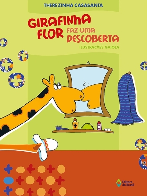 Infantil 5 - Girafinha Flor faz uma descoberta
