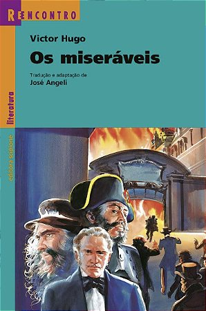 9º ano - Os miseráveis (Coleção Reencontro)