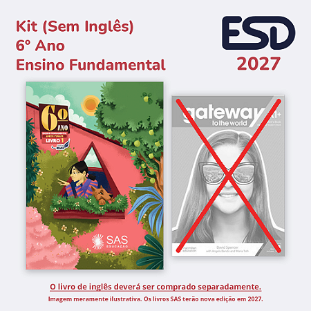 Kit Integrado Livros 6º ano (Sem Inglês) SAS ESD 2027