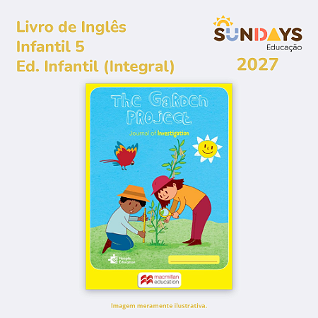 [SUNDAYS] Livro The Garden Project / Investigation- Inf. 5 (Integral) 2027