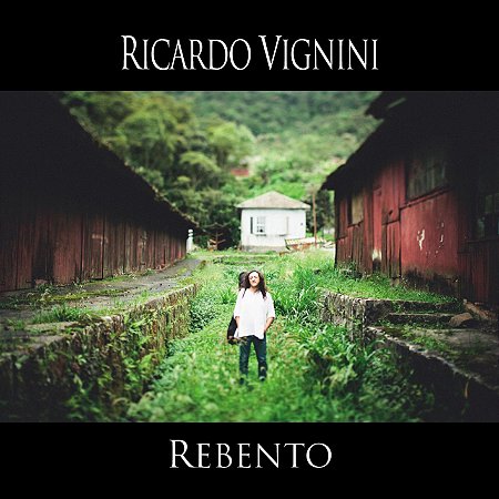 CD Rebento - Ricardo Vignini (Versão Digital/Download)