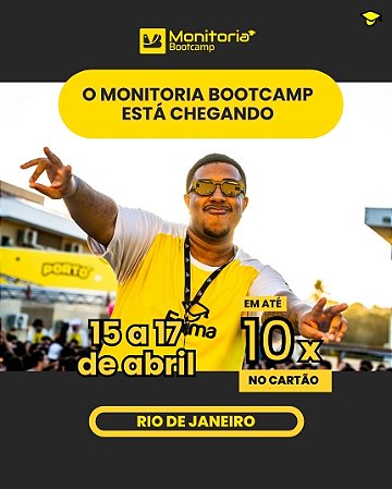 Monitoria Bootcamp: Rio de Janeiro - Abril 2027