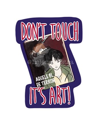 Adesivo Don't Touch - BL de Terror