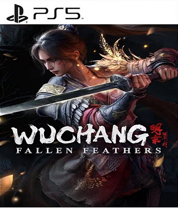 WUCHANG: Fallen Feathers PS5 Mídia Digital