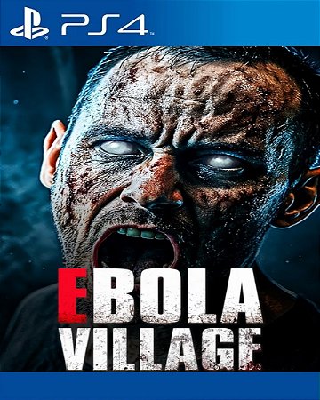 Ebola Village PS4 Mídia Digital