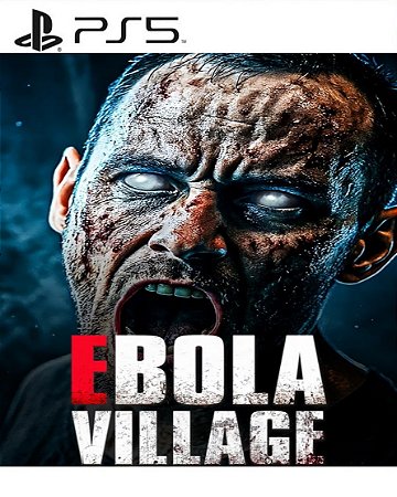 Ebola Village PS5 Mídia Digital
