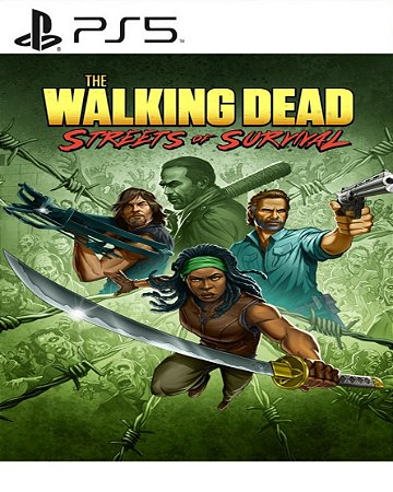 The Walking Dead: Streets of Survival PS5 Mídia Digital
