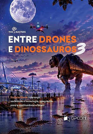 Pré-Venda: Livro Entre Drones e Dinossauros Vol.3