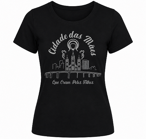 CAMISETA BABY LOOK VISCOLYCRA PRETA FEMININA CIDADE DAS MÃES