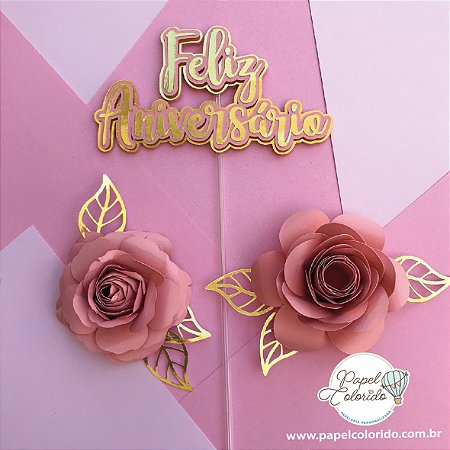 Topo de Bolo: Feliz Aniversario com flores, Rosas