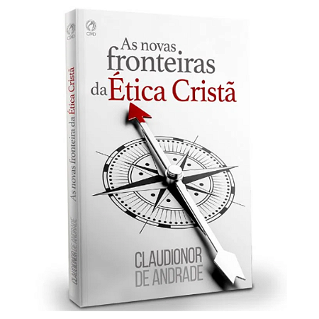 NOVAS FRONTEIRAS DA ÉTICA CRISTÃ