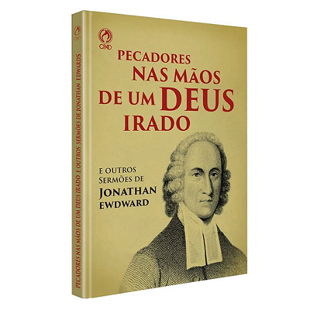 PECADORES NAS MÃOS DE UM DEUS IRADO