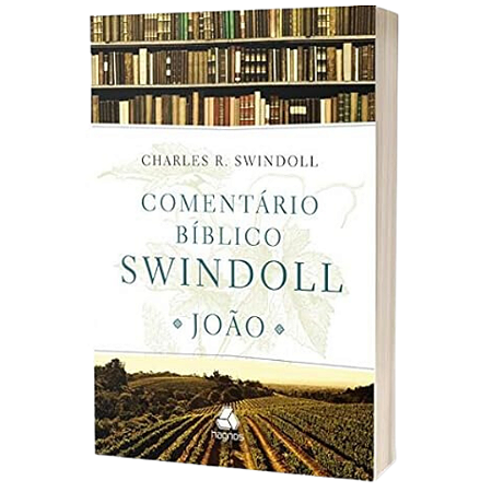 Comentário Bíblico Swindoll: João