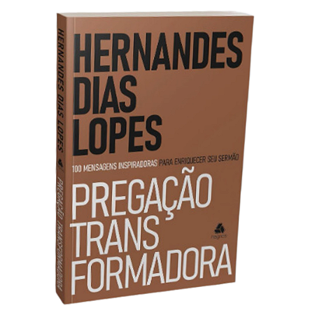 PREGAÇÃO TRANSFORMADORA