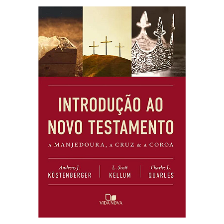 INTRODUÇÃO AO NOVO TESTAMENTO I KOSTENBERGER