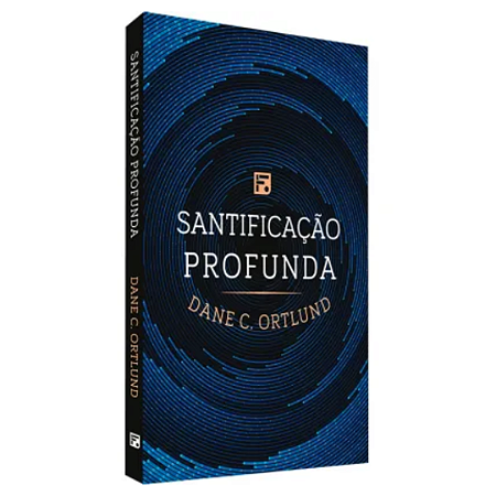 SANTIFICAÇÃO PROFUNDA