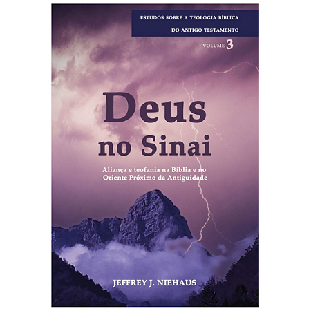 O DEUS NO SINAI